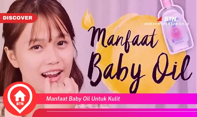 manfaat baby oil untuk kulit