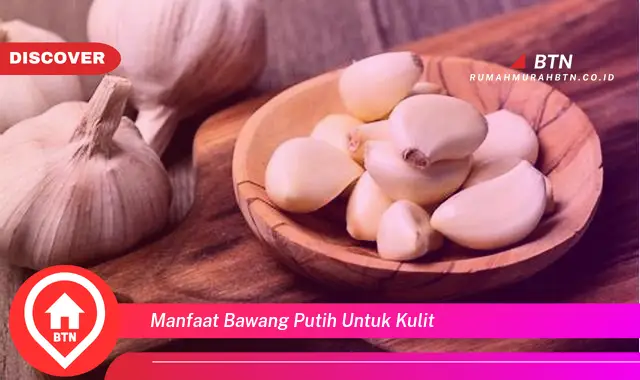 manfaat bawang putih untuk kulit