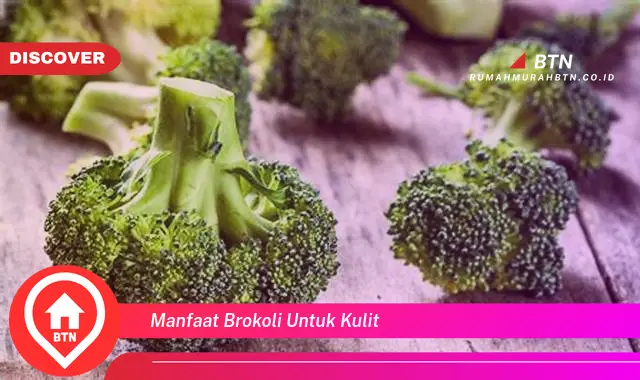 manfaat brokoli untuk kulit