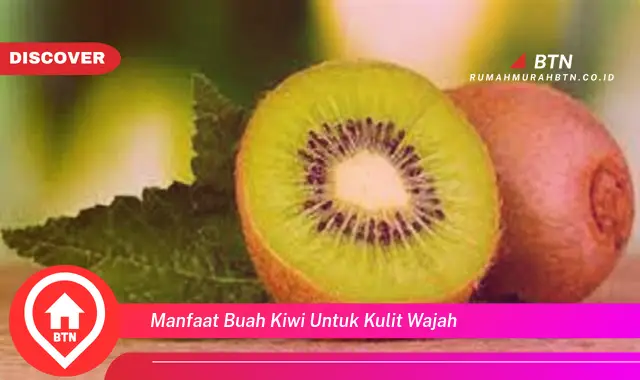 manfaat buah kiwi untuk kulit wajah