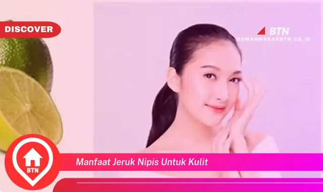 manfaat jeruk nipis untuk kulit