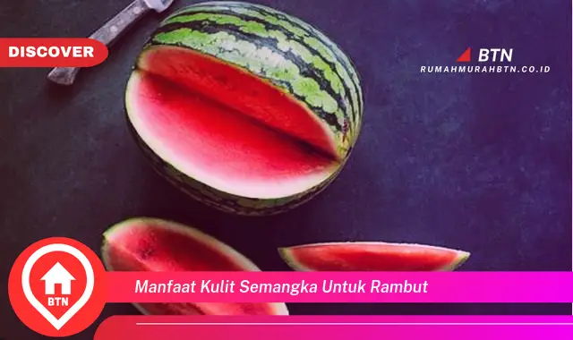 manfaat kulit semangka untuk rambut