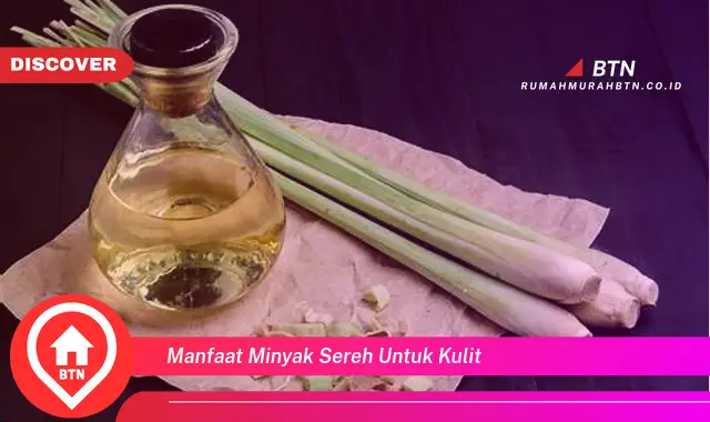 manfaat minyak sereh untuk kulit