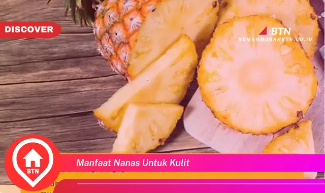 manfaat nanas untuk kulit