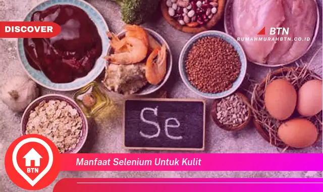 manfaat selenium untuk kulit