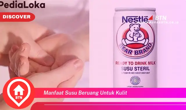 manfaat susu beruang untuk kulit