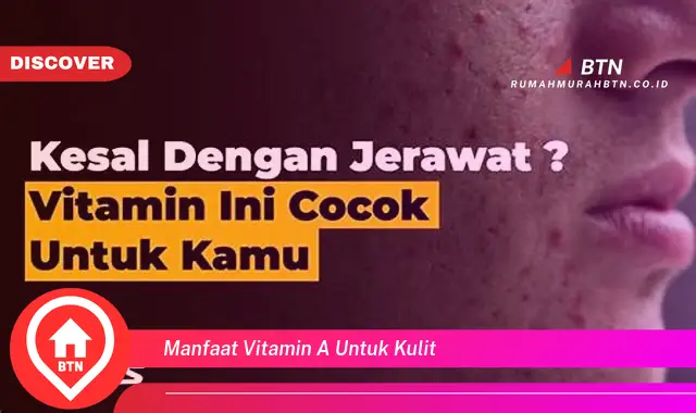 manfaat vitamin a untuk kulit