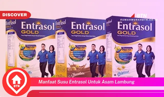 manfaat susu entrasol untuk asam lambung