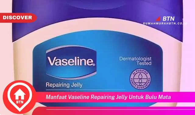 manfaat vaseline repairing jelly untuk bulu mata