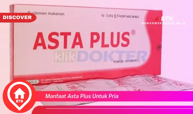 manfaat asta plus untuk pria