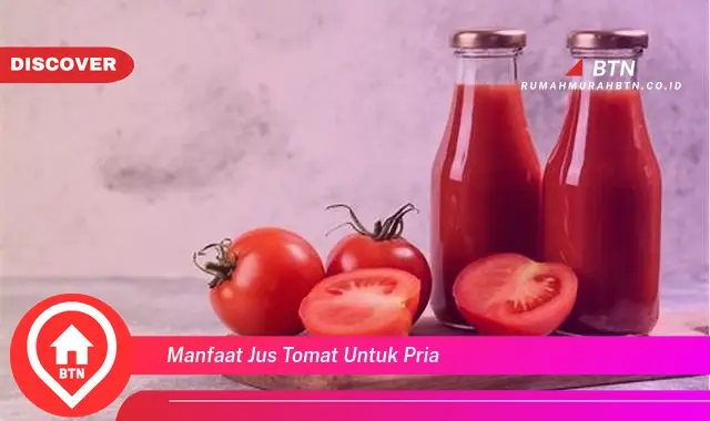 manfaat jus tomat untuk pria