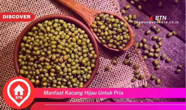 manfaat kacang hijau untuk pria