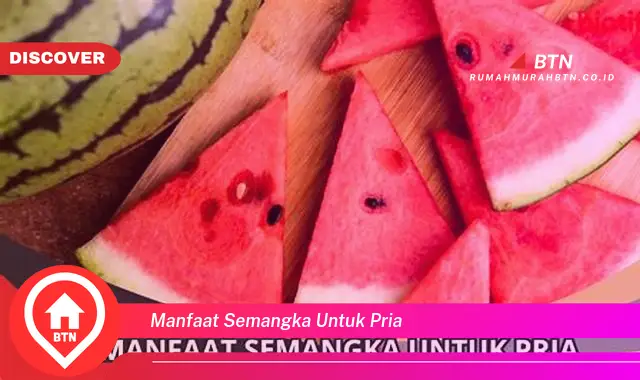 manfaat semangka untuk pria