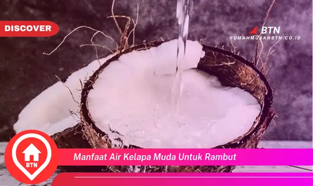 manfaat air kelapa muda untuk rambut