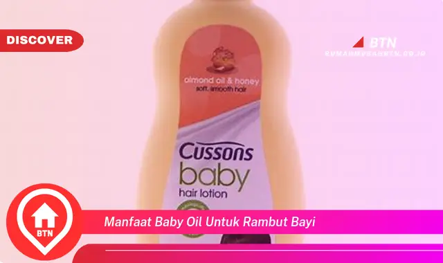 manfaat baby oil untuk rambut bayi