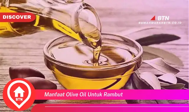 manfaat olive oil untuk rambut