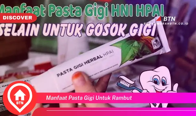 manfaat pasta gigi untuk rambut