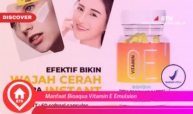 manfaat bioaqua vitamin e emulsion