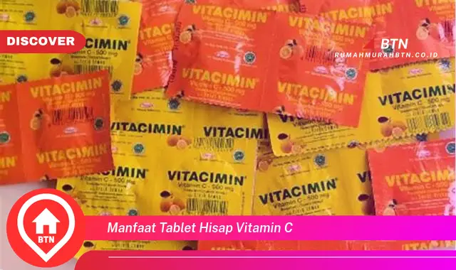 manfaat tablet hisap vitamin c