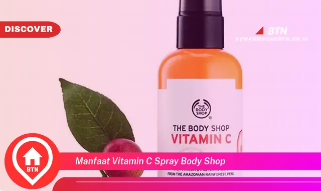 manfaat vitamin c spray body shop