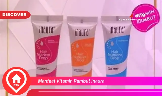 manfaat vitamin rambut inaura