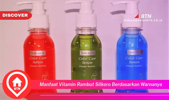 manfaat vitamin rambut silkoro berdasarkan warnanya