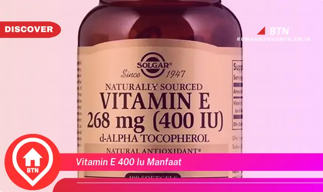 vitamin e 400 iu manfaat