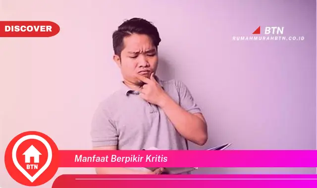 manfaat berpikir kritis