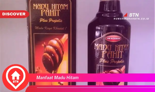 manfaat madu hitam